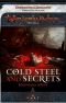 [Cold Steel and Secrets 01] • Cold Steel and Secrets · A Neverwinter Novella, Part I